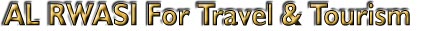 AL RWASI For Travel & Tourism 